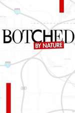 Watch Botched by Nature Sflix