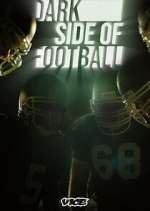 Watch Dark Side of Football Sflix