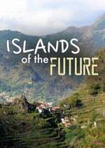 Watch Islands of the Future Sflix