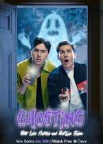 Watch Ghosting with Luke Hutchie and Matthew Finlan Sflix
