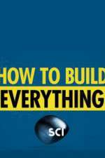 Watch How to Build... Everything Sflix
