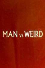 Watch Man Vs Weird Sflix