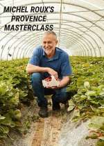 Watch Michel Roux's Provence Masterclass Sflix