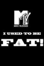 Watch I Used to Be Fat Sflix