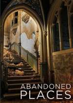 Watch Abandoned Places Sflix