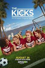Watch The Kicks (2015) Sflix