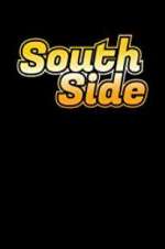 Watch South Side Sflix
