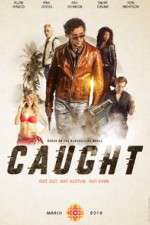 Watch Caught Sflix