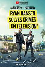 Watch Ryan Hansen Solves Crimes on Television Sflix
