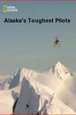 Watch Alaska's Toughest Pilots Sflix