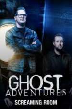 Watch Ghost Adventures: Screaming Room Sflix