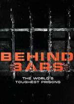 Watch Behind Bars: The World's Toughest Prisons Sflix
