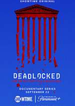 Watch Deadlocked: How America Shaped the Supreme Court Sflix