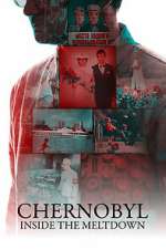 Watch Chernobyl: Inside the Meltdown Sflix