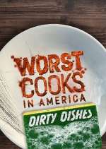 Watch Worst Cooks in America: Dirty Dishes Sflix