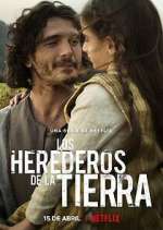 Watch Los herederos de la tierra Sflix