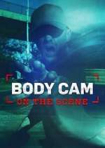 Watch Body Cam: On the Scene Sflix