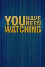 Watch You Have Been Watching Sflix