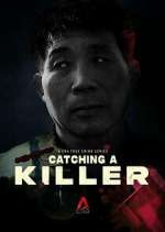 Watch Catching a Killer: The Hwaseong Murders Sflix