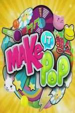 Watch Make It Pop Sflix