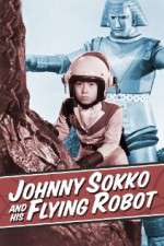 Watch Johnny Sokko and His Flying Robot Sflix