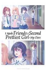 Watch I Made Friends with the Second Prettiest Girl in My Class Sflix