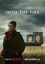 Watch Into the Fire: The Lost Daughter Sflix