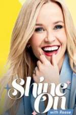 Watch Shine On with Reese Sflix