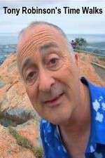 Watch Tony Robinsons Time Walks Sflix