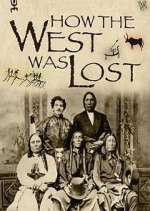 Watch How the West Was Lost Sflix