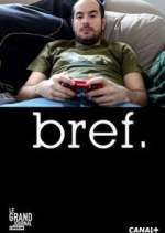 Watch Bref. Sflix