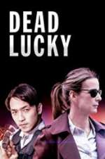 Watch Dead Lucky Sflix