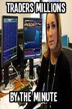 Watch Traders Millions By The Minute Sflix