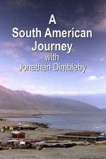 Watch A South American Journey with Jonathan Dimbleby Sflix