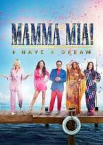 Watch Mamma Mia! I Have a Dream Sflix