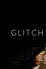 Watch Glitch Sflix