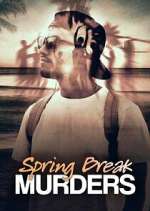 Watch Spring Break Murders Sflix