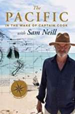 Watch The Pacific: In the Wake of Captain Cook, with Sam Neill Sflix