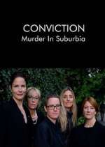 Watch Conviction: Murder in Suburbia Sflix