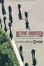 Watch Active Shooter: America Under Fire Sflix