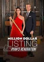 Watch Million Dollar Listing: Ryan's Renovation Sflix