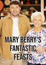 Watch Mary Berry's Fantastic Feasts Sflix