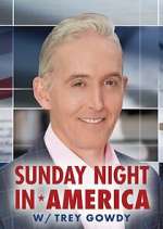 Watch Sunday Night in America with Trey Gowdy Sflix