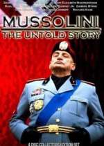 Watch Mussolini: The Untold Story Sflix