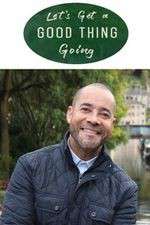 Watch Let's Get a Good Thing Going Sflix