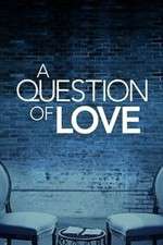 Watch A Question of Love Sflix