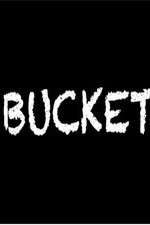 Watch Bucket Sflix