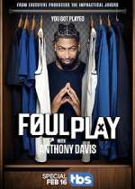 Watch Foul Play with Anthony Davis Sflix