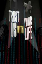 Watch Trust Us with Your Life Sflix