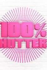 Watch 100% Hotter Sflix